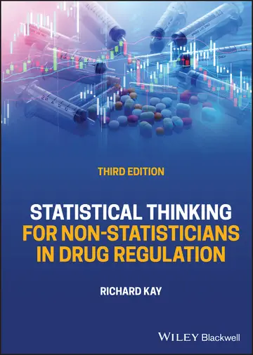 Cover of Statistical Thinking for Non-Statisticians in Drug Regulation, 3rd Edition