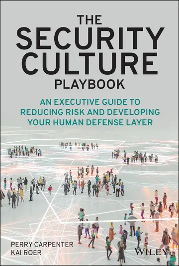 Cover of The Security Culture Playbook - An Executive Guide to Reducing Risk and Developing Your Human Defense Layer
