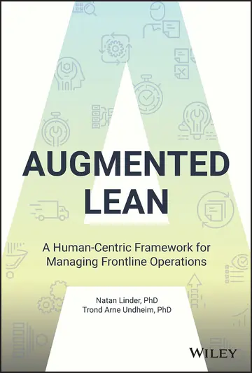 Cover of Augmented Lean - A Human-Centric Framework for Managing Frontline Operations