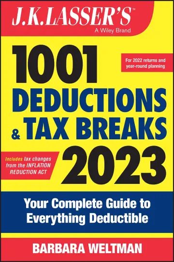 Cover of J.K. Lasser's 1001 Deductions and Tax Breaks 2023 - Your Complete Guide to Everything Deductible