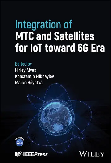 Cover of Integration of Mtc and Satellites for Iot Toward 6g Era