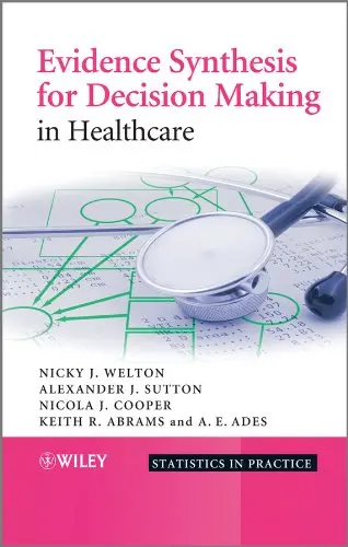 Cover of Evidence Synthesis for Decision Making in Healthcare