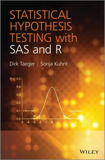 Cover of Statistical Hypothesis Testing with SAS and R