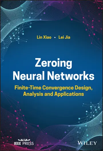Cover of Zeroing Neural Networks