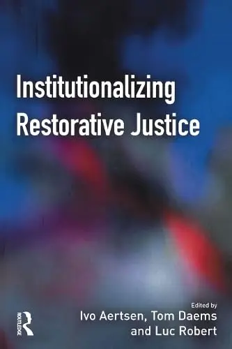 Cover of Institutionalizing Restorative Justice
