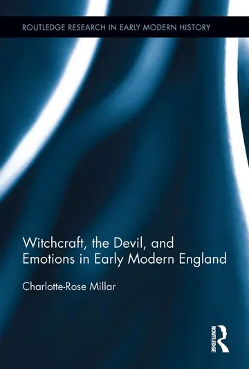 Cover of Witchcraft, the Devil, and Emotions in Early Modern England