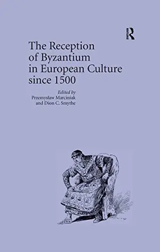 Cover of The Reception of Byzantium in European Culture since 1500
