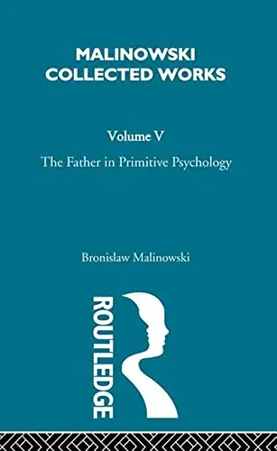 Cover of The Father in Primitive Psychology and Myth in Primitive Psychology