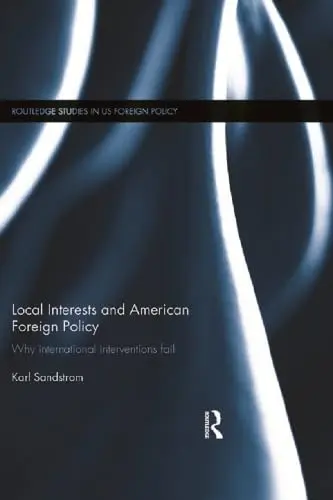 Cover of Local Interests and American Foreign Policy