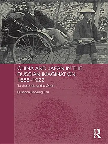 Cover of China and Japan in the Russian Imagination, 1685-1922
