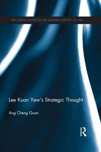 Cover of Lee Kuan Yew's Strategic Thought