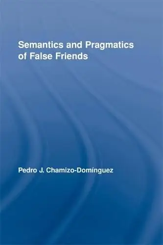 Cover of Semantics and Pragmatics of False Friends