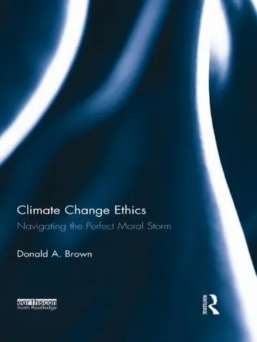 Cover of Climate Change Ethics
