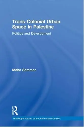 Cover of Trans-Colonial Urban Space in Palestine