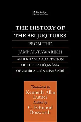 Cover of The History of the Seljuq Turks