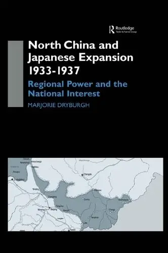 Cover of North China and Japanese Expansion 1933-1937