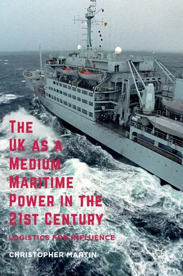 Cover of The UK as a Medium Maritime Power in the 21st Century