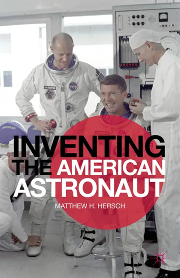 Cover of Inventing the American Astronaut