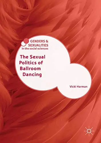 Cover of The Sexual Politics of Ballroom Dancing