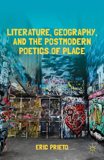 Cover of Literature, Geography, and the Postmodern Poetics of Place