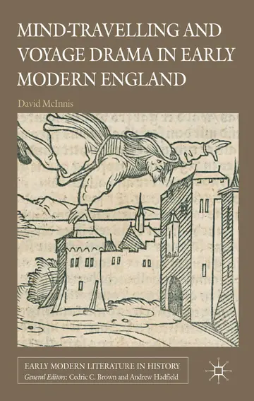 Cover of Mind-Travelling and Voyage Drama in Early Modern England