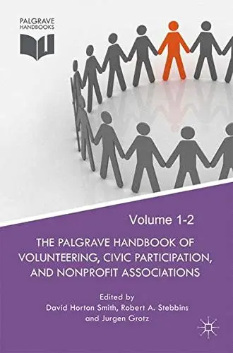 Cover of The Palgrave Handbook of Volunteering, Civic Participation, and Nonprofit Associations