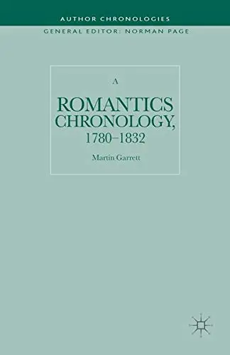Cover of A Romantics Chronology, 1780-1832