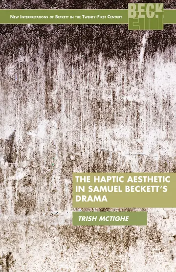 Cover of The Haptic Aesthetic in Samuel Beckett’s Drama