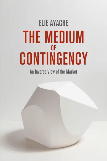 Cover of The Medium of Contingency 978-1-137-28654-3