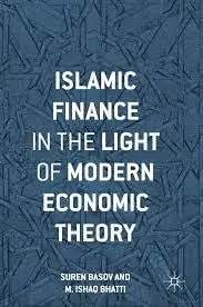 Cover of Islamic Finance in the Light of Modern Economic Theory