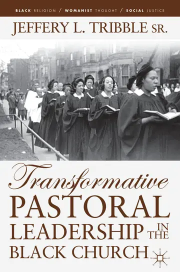 Cover of Transformative Pastoral Leadership in the Black Church