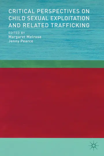 Cover of Critical Perspectives on Child Sexual Exploitation and Related Trafficking