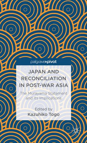 Cover of Japan and Reconciliation in Post-war Asia