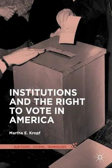 Cover of Institutions and the Right to Vote in America