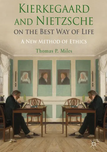 Cover of Kierkegaard and Nietzsche on the Best Way of Life