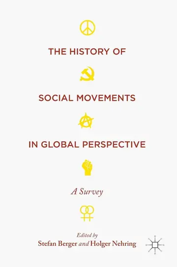 Cover of The History of Social Movements in Global Perspective