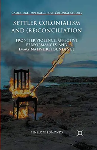 Cover of Settler Colonialism and (Re)conciliation