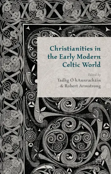 Cover of Christianities in the Early Modern Celtic World