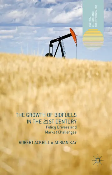 Cover of The Growth of Biofuels in the 21st Century