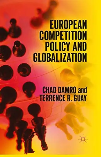Cover of European Competition Policy and Globalization