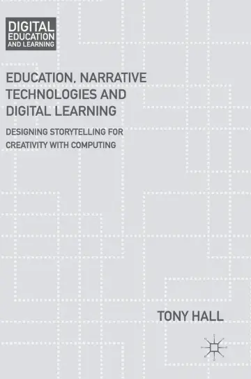 Cover of Education, Narrative Technologies and Digital Learning
