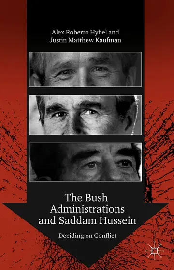 Cover of The Bush Administrations and Saddam Hussein