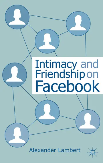 Cover of Intimacy and Friendship on Facebook