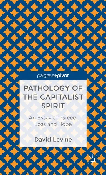 Cover of Pathology of the Capitalist Spirit