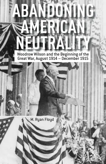 Cover of Abandoning American Neutrality