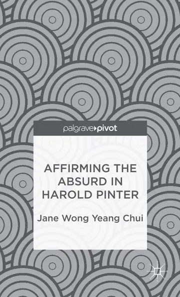 Cover of Affirming the Absurd in Harold Pinter