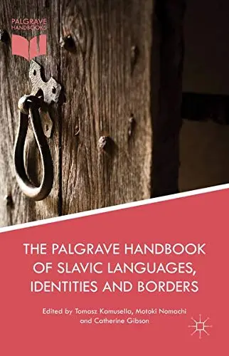 Cover of The Palgrave Handbook of Slavic Languages, Identities and Borders