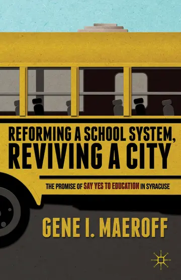 Cover of Reforming a School System, Reviving a City