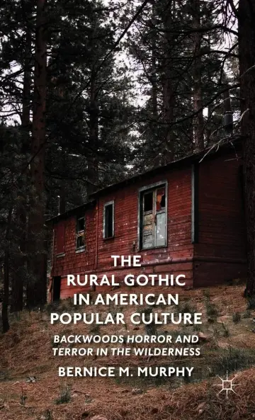 Cover of The Rural Gothic in American Popular Culture