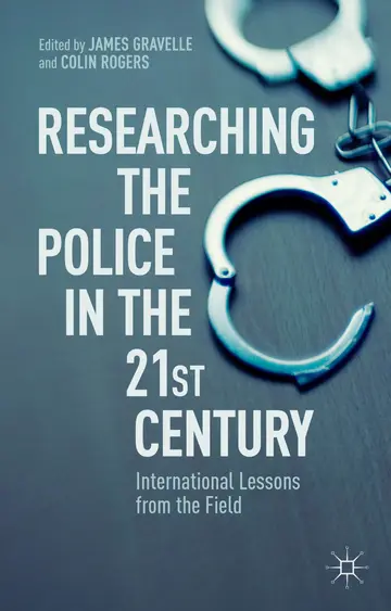 Cover of Researching the Police in the 21st Century
